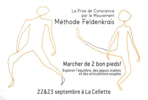 Méthode Feldenkrais - Marcher de 2 bon pieds - 22 et 23 septembre 2018 à La Cellette